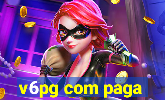 v6pg com paga